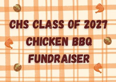 CHS Class of 2027 Chicken BBQ Fundraiser image - click to enlarge