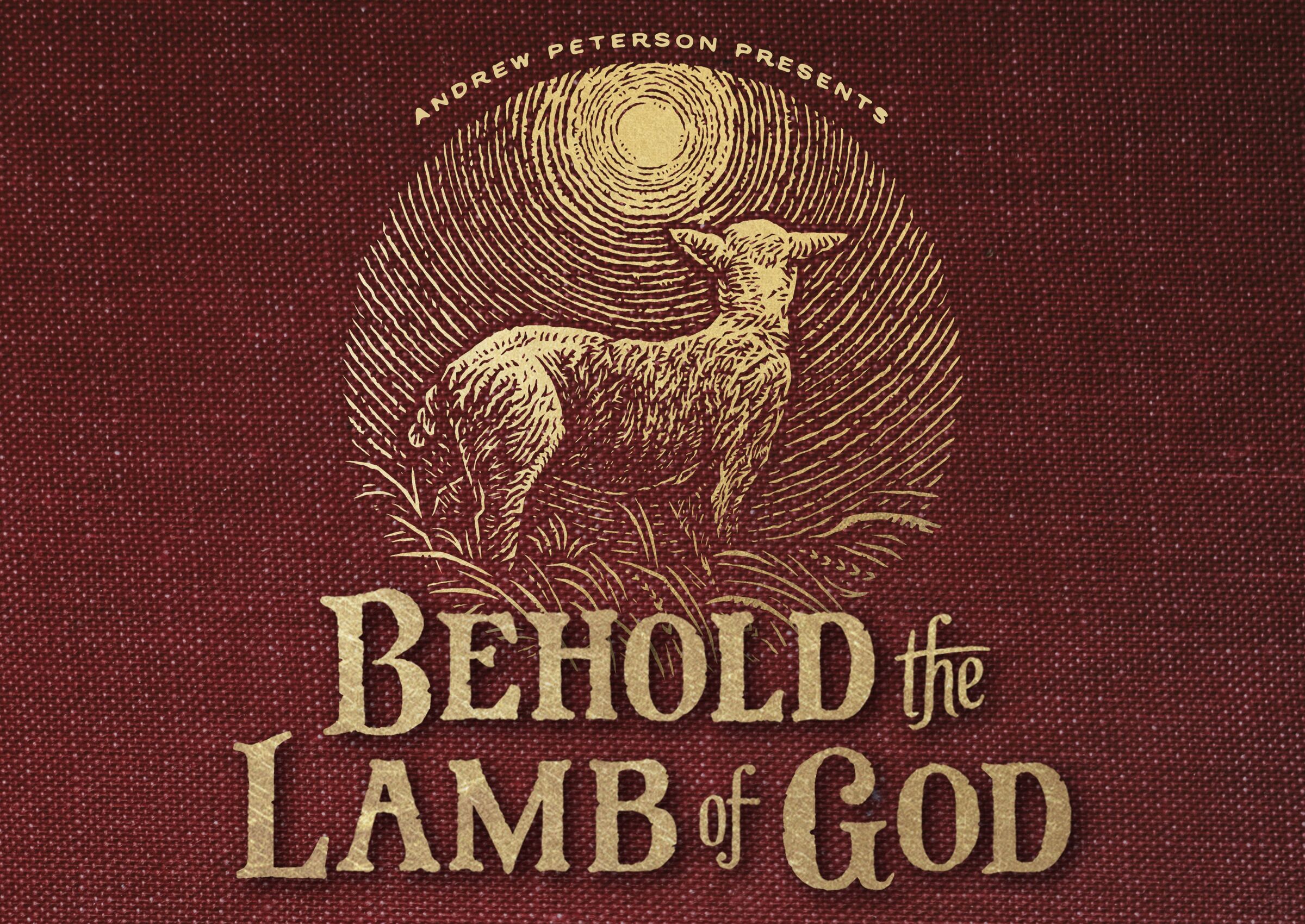 Behold the Lamb of God Tour with Andrew Peterson & Friends image