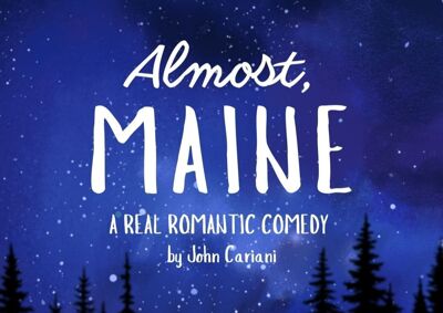 Almost, Maine: a real romantic comedy by John Cariani